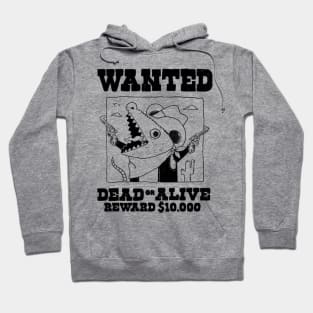 Wanted dead or alive Hoodie
